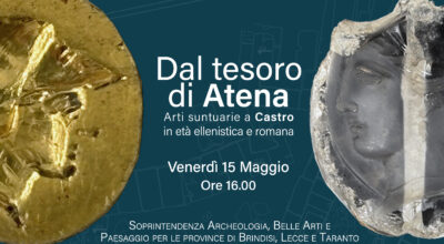 Dal tesoro di Atena. Arti suntuarie a Castro in età ellenistica e romana – Inagurazione mostra.